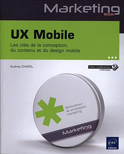 UX mobile : les clés de la conception, du contenu et du design mobile