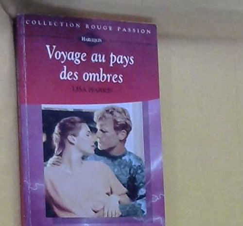 voyage au pays des ombres (collection rouge passion)