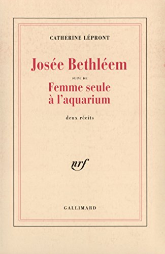Josée Bethléem. Femme seule à l'aquarium