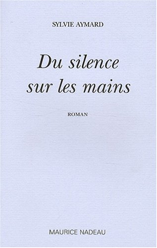 Du silence sur les mains