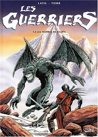 Les guerriers. Vol. 6. Les maîtres de Kelhîn