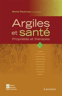 Argiles et santé : propriétés et thérapies