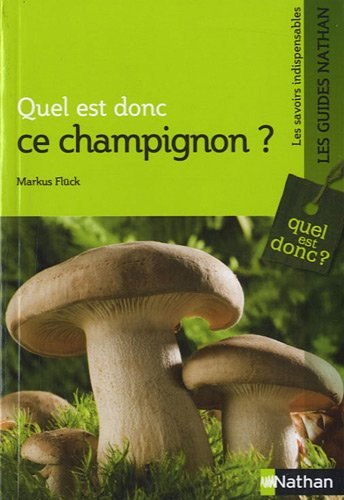 Quel est donc ce champignon ?