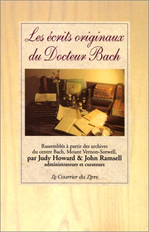 Textes originaux et inédits d'Edward Bach : recueil composé à partir des archives du dr Edward Bach,