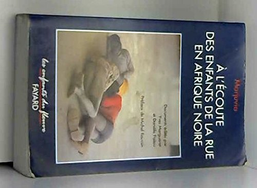 A l'écoute des enfants de la rue en Afrique noire