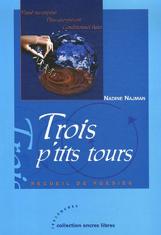 Trois p'tits tours : recueil de poésies