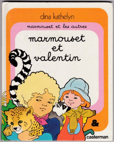 Marmouset et Valentin