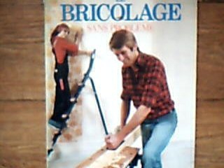 Le Bricolage sans problème