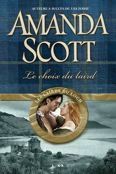 Les lairds du Loch. Vol. 1. Le choix du laird