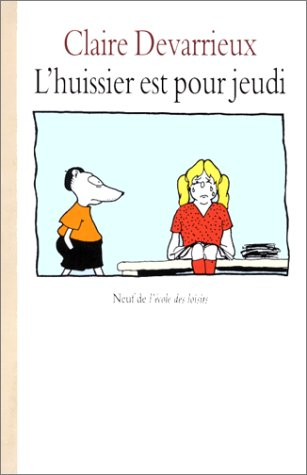 L'huissier est pour jeudi