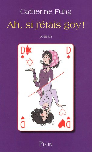 Ah, si j'étais goy !