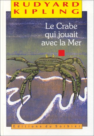 Le crabe qui jouait avec la mer