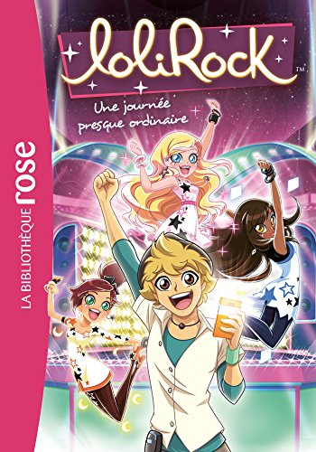 Lolirock. Vol. 15. Une journée presque ordinaire