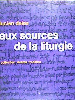 aux sources de la liturgie