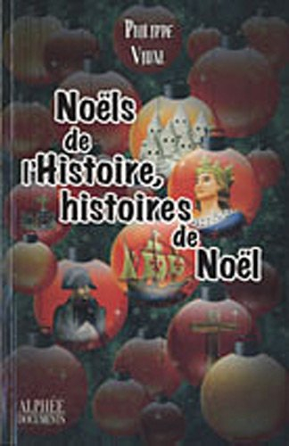 Noëls de l'histoire, histoires de Noël