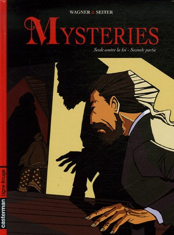 Mysteries. Vol. 2. Seule contre la loi : seconde partie