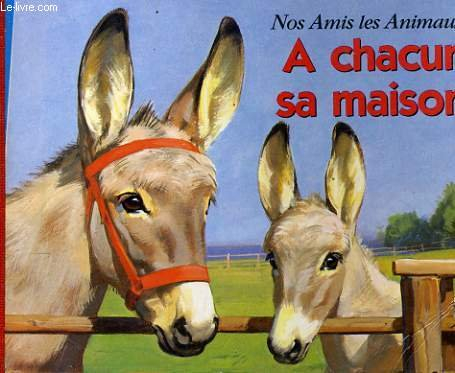 nos amis les animaux. a chacun sa maison