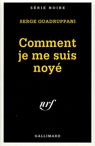 Comment je me suis noyé