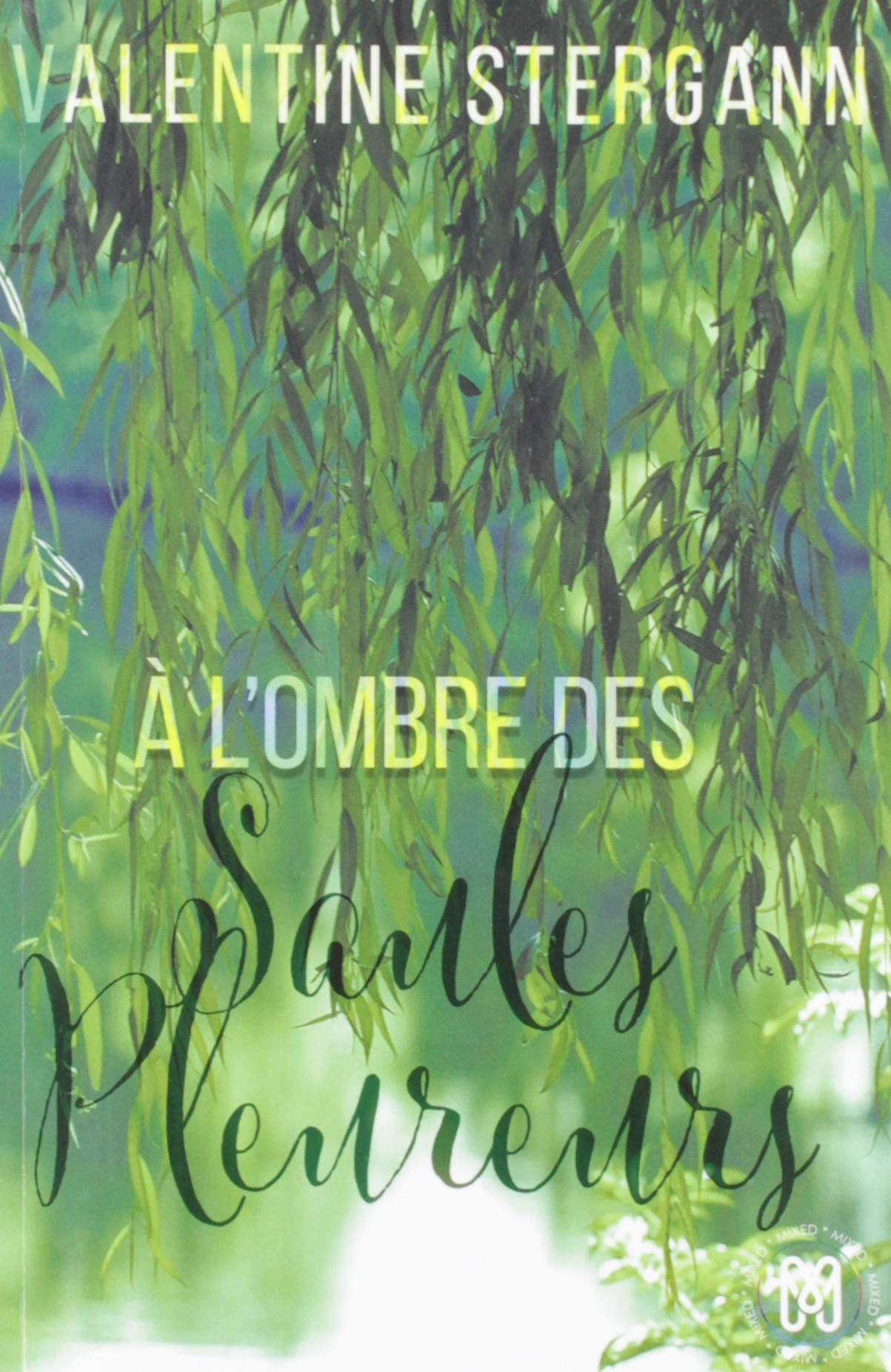A l'ombre des saules pleureurs