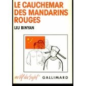 Le Cauchemar des mandarins rouges : journaliste en Chine