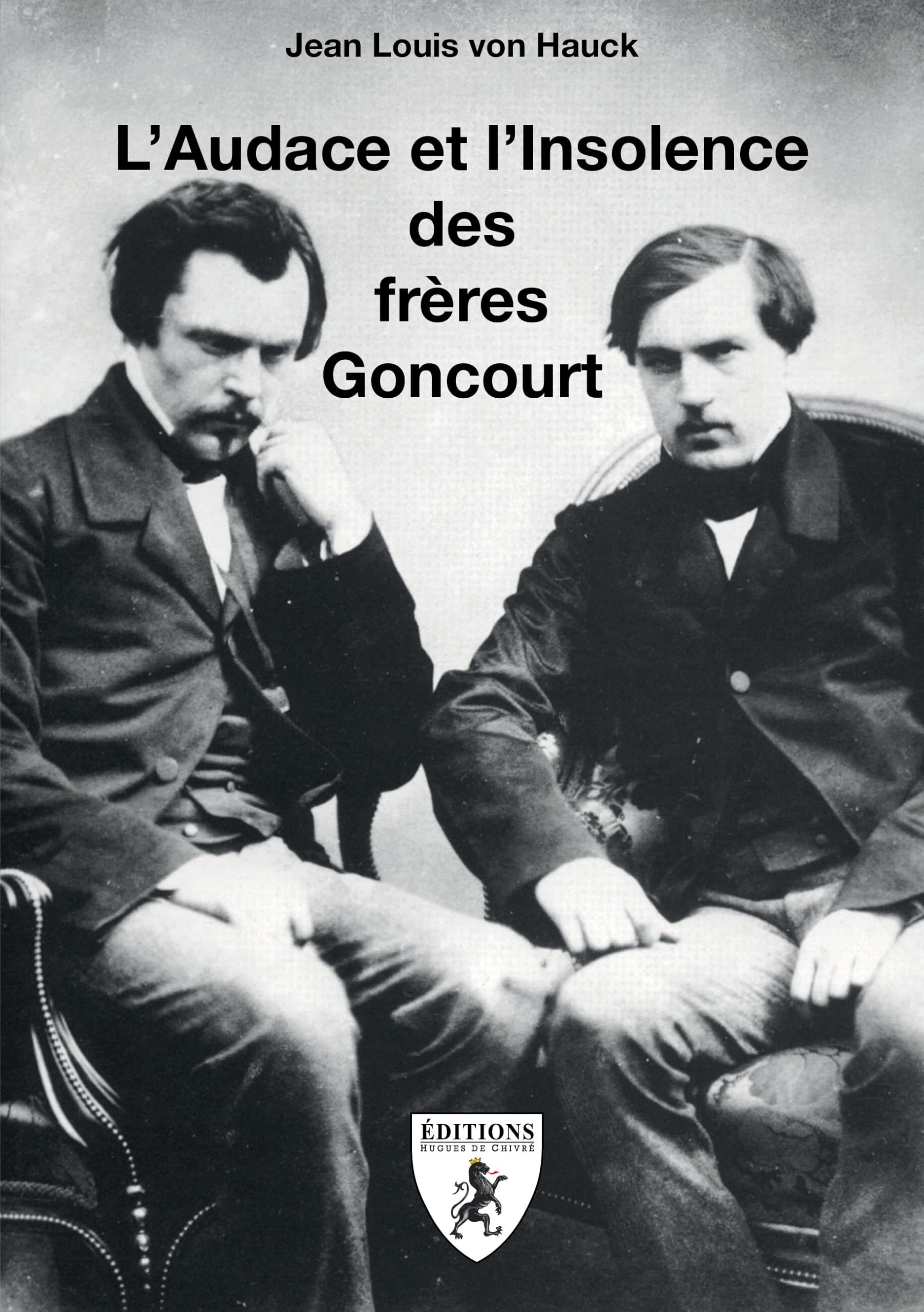 L'audace et l'insolence des frères Goncourt