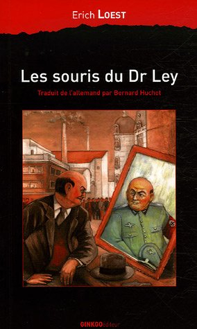 Les souris du Dr Ley : une fable d'Allemagne