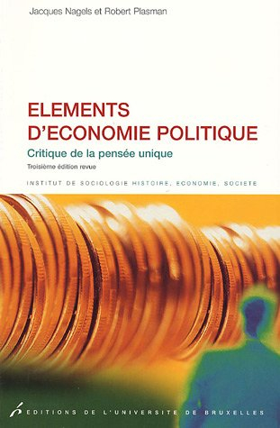 Eléments d'économie politique : critique de la pensée unique