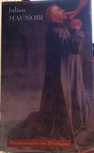 julien maunoir, missionaire en bretagne