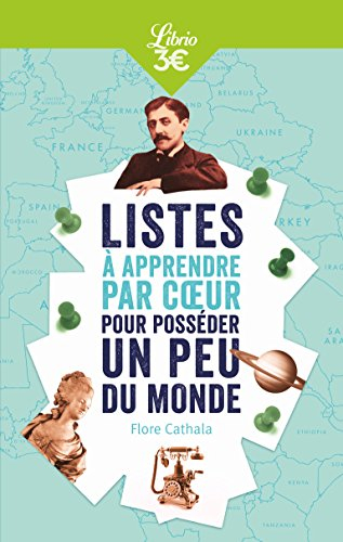 Listes à apprendre par coeur pour posséder un peu du monde : maîtriser les grands repères et entraîn