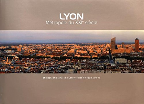 Lyon, métropole du XXIe siècle