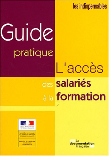 L'accès des salariés à la formation : guide pratique