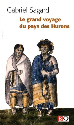 Le grand voyage du pays des Hurons