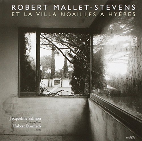 Robert Mallet-Stevens et la villa Noailles à Hyères