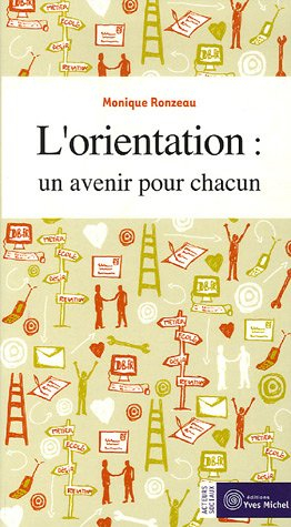 L'orientation : un avenir pour chacun