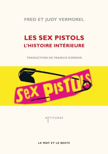 Les Sex pistols : l'histoire intérieure