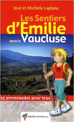 Les sentiers d'Emilie dans le Vaucluse