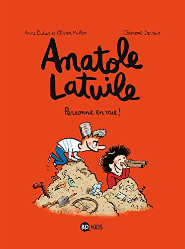 Anatole Latuile. Vol. 3. Personne en vue !