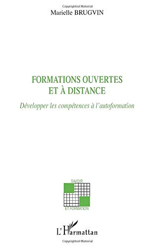 Formations ouvertes et à distance : développer les compétences à l'autoformation