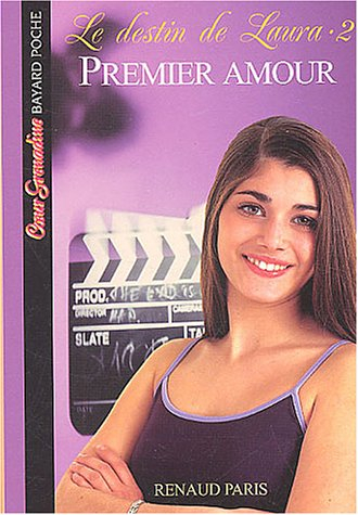 Le destin de Laura. Vol. 2. Premier amour