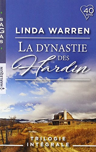 La dynastie des Hardin : trilogie intégrale