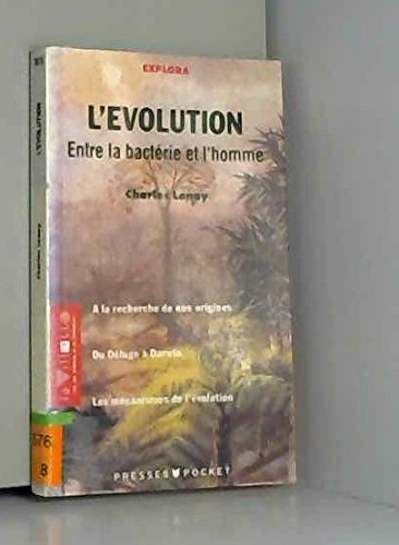 L'évolution, entre la bactérie et l'homme