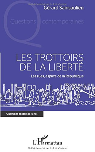 Les trottoirs de la liberté : les rues, espace de la République
