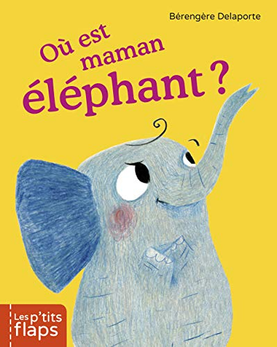 Où est maman éléphant ?