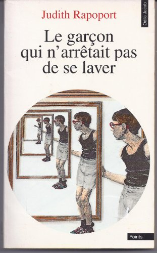 Le garçon qui n'arrêtait pas de se laver