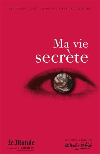 Ma vie secrète : choix de textes