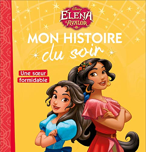 Elena d'Avalor : une soeur formidable