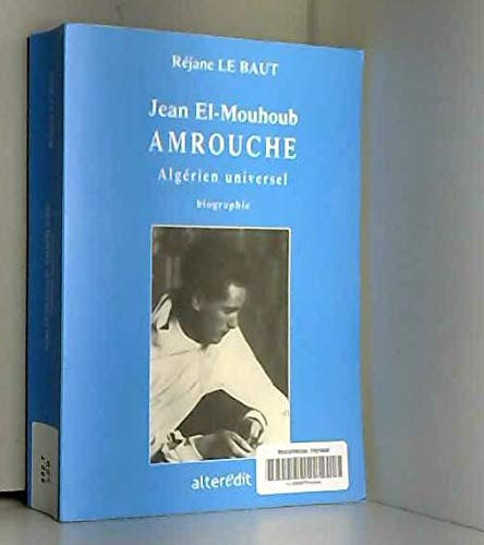 Jean El-Mouhoub Amrouche : Algérien universel