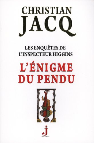 les enquêtes de l'inspecteur higgins, tome 7 : l'énigme du pendu