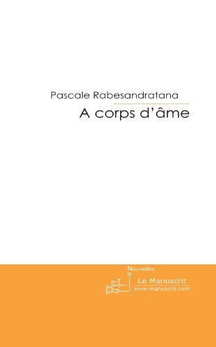 a corps d'âme