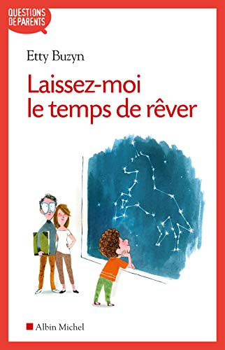 Laissez-moi le temps de rêver !